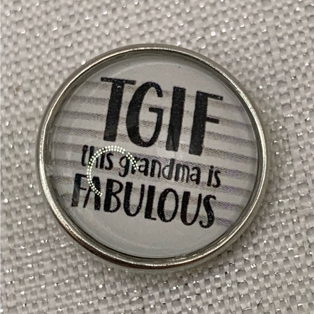 TGIF - This Grandma Is Fabulous - Snap Button Charm - 18mm/20mm